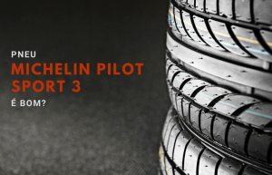 pneu Michelin Pilot Sport 3 é bom